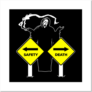 Safety or Death Posters and Art